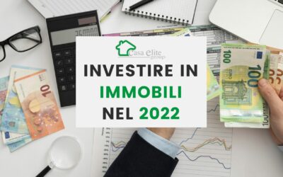 Investire in immobili nel 2022