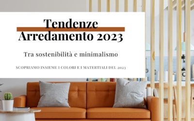 TENDENZE ARREDAMENTO 2023: Tra sostenibilità e minimalismo