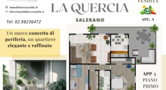 APPARTAMENTO 3: NUOVA COSTRUZIONE ” RESIDENZA LA QUERCIA”